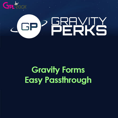 Gravity Perks โ Gravity Forms Easy Passthrough